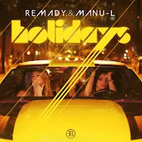 Remady — Holidays (Radio Edit) Ft Manu-L — обложка